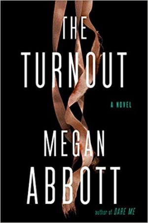 The Turnout by Megan Abbott Free Download