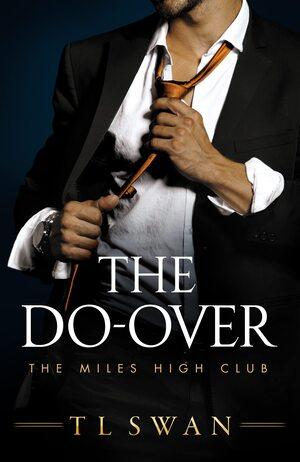 The Do-Over (The Miles High Club #4) Free Download