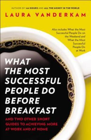 What the Most Successful People Do Before Breakfast Free Download