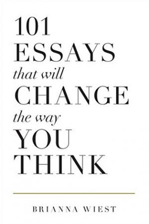 101 Essays That Will Change the Way You Think Free Download