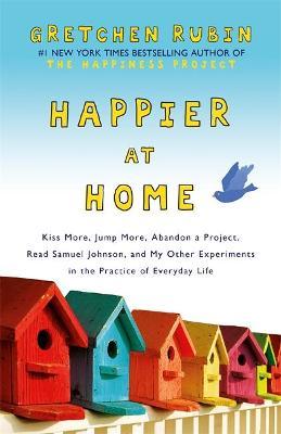 Happier at Home by Gretchen Rubin Free Download