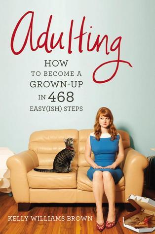 Adulting by Kelly Williams Brown Free Download