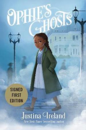 Ophie's Ghosts by Justina Ireland Free Download