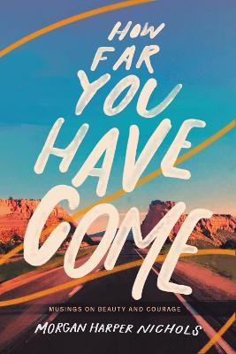 How Far You Have Come Free Download