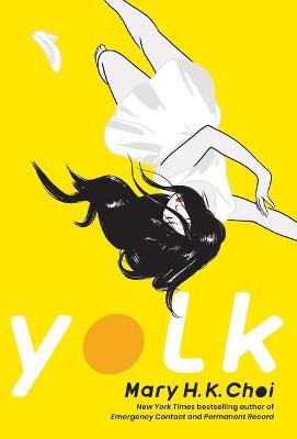 Yolk by Mary H.K. Choi Free Download