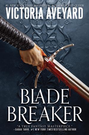 Blade Breaker #2 by Victoria Aveyard Free Download