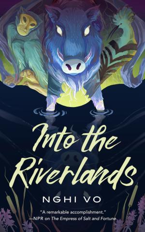 Into the Riverlands (The Singing Hills Cycle #3) Free Download