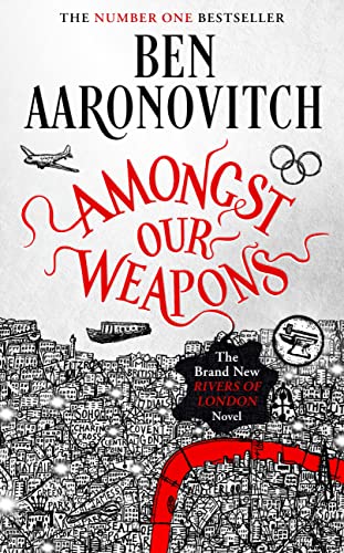 Amongst Our Weapons (Rivers of London #9) Free Download