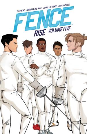 Fence, Vol. 5: Rise Free Download
