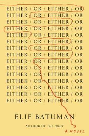 Either/Or by Elif Batuman Free Download