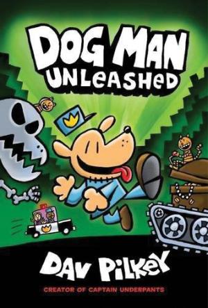 Dog Man Unleashed (Dog Man #2) Free Download