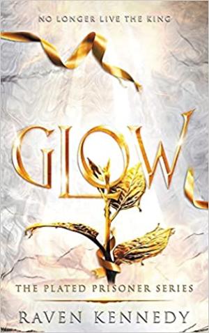 Glow (The Plated Prisoner #4) Free Download