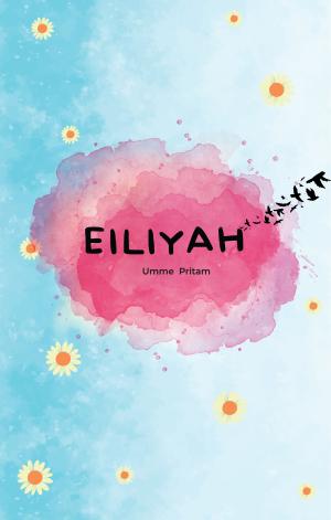 Eiliyah by Umme Pritam Free Download