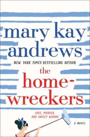The Homewreckers by Mary Kay Andrews Free Download