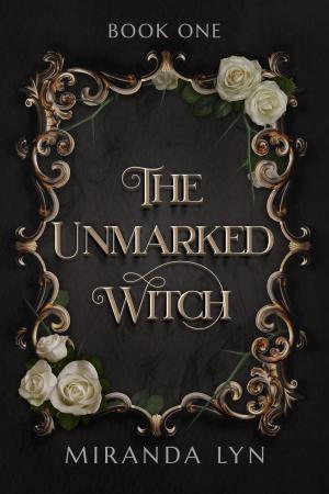 The Unmarked Witch (Unmarked #1) Free Download