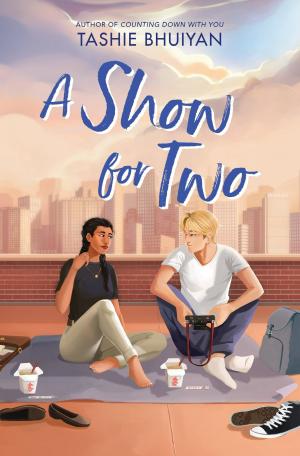 A Show for Two by Tashie Bhuiyan Free Download