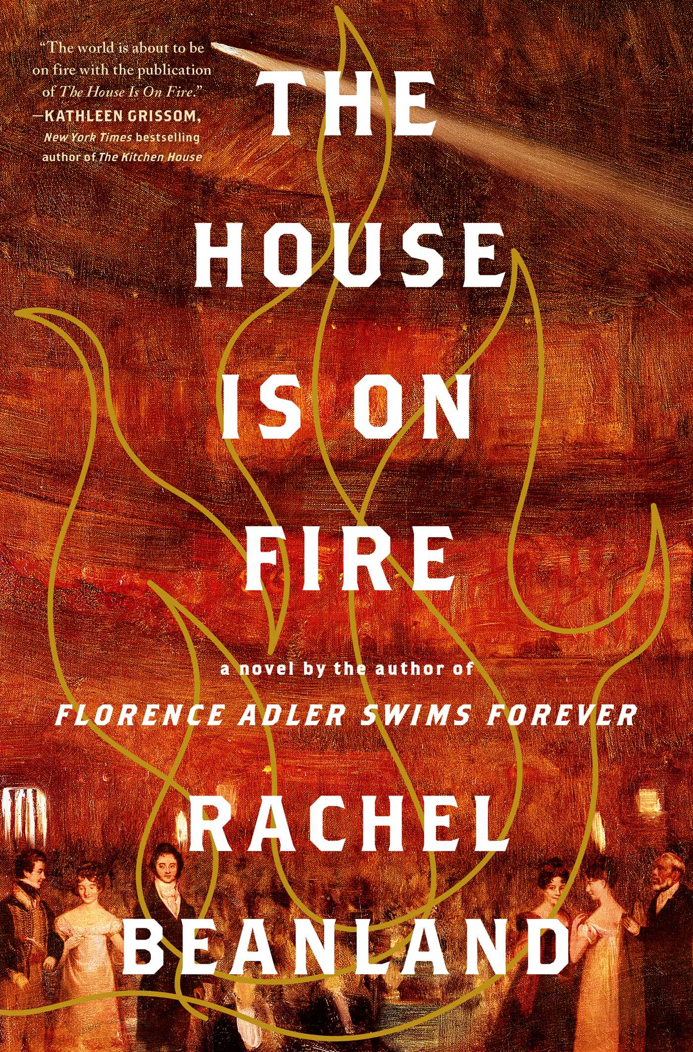 The House Is on Fire by Rachel Beanland Free Download