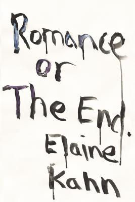 Romance or the End by Elaine Kahn Free Download