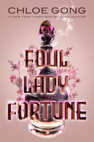 Foul Lady Fortune #1 by Chloe Gong Free Download