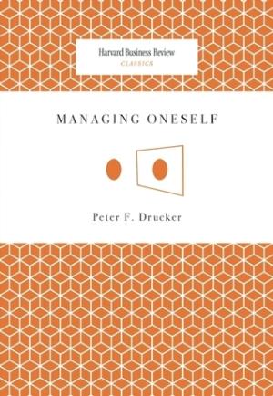 Managing Oneself by Peter F. Drucker Free Download