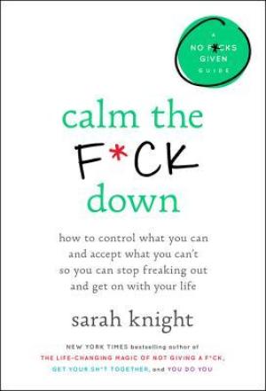 Calm the F*ck Down by Sarah Knight Free Download