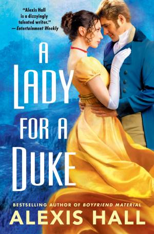 A Lady for a Duke by Alexis Hall Free Download