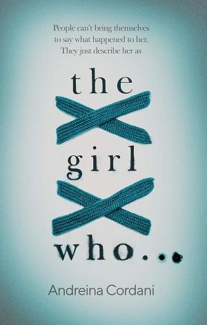 The Girl Who... by Andreina Cordani Free Download