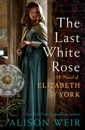 The Last White Rose (Tudor Rose #1) Free Download