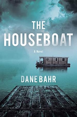 The Houseboat by Dane Bahr Free Download