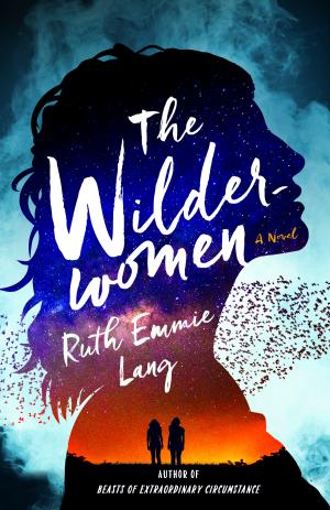 The Wilderwomen by Ruth Emmie Lang Free Download