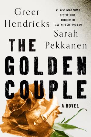 The Golden Couple by Greer Hendricks Free Download