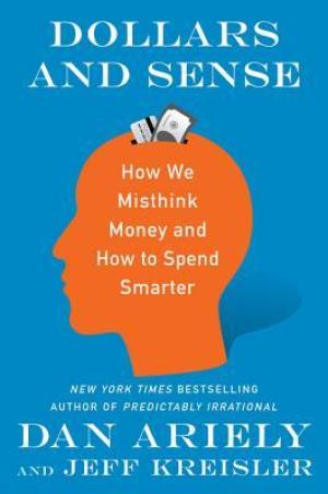 Dollars and Sense by Dan Ariely Free Download