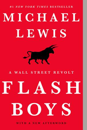 Flash Boys: A Wall Street Revolt by Michael Lewis Free Download