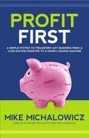 Profit First by Mike Michalowicz Free Download