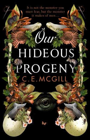 Our Hideous Progeny by C.E. McGill Free Download