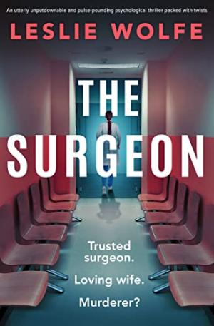 The Surgeon by Leslie Wolfe Free Download