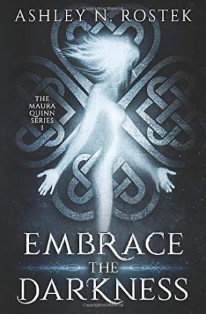 Embrace the Darkness (Maura Quinn #1) Free Download