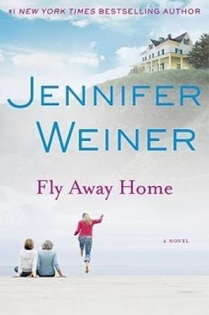 Fly Away Home by Jennifer Weiner Free Download