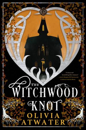 The Witchwood Knot #1 by Olivia Atwater Free Download