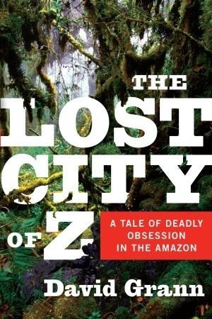 The Lost City of Z by David Grann Free Download