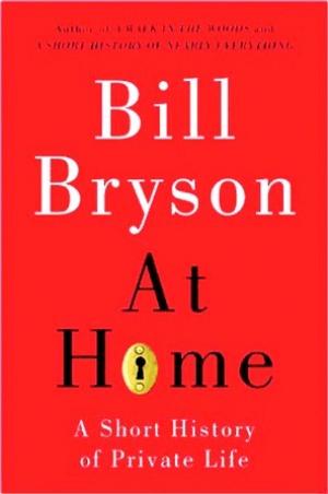 At Home: A Short History of Private Life Free Download