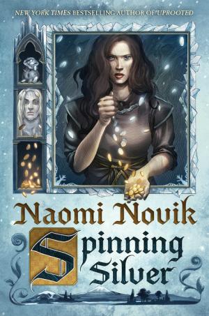 Spinning Silver by Naomi Novik Free Download