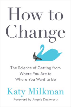 How to Change by Katy Milkman Free Download