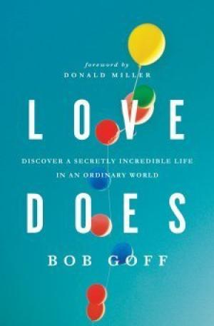 Love Does by Bob Goff Free Download