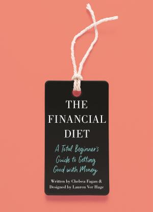 The Financial Diet by Chelsea Fagan Free Download