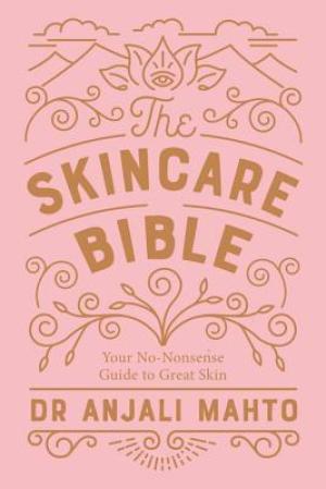 The Skincare Bible by Anjali Mahto Free Download
