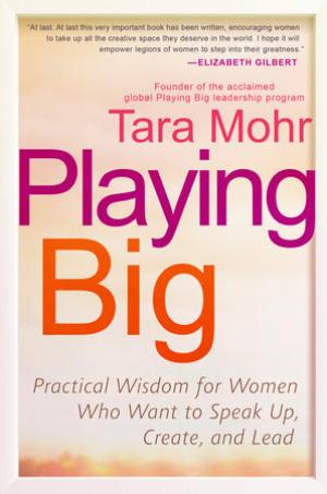 Playing Big by Tara Mohr Free Download