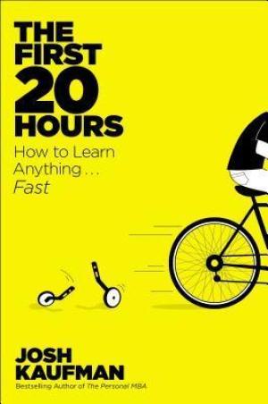 The First 20 Hours by Josh Kaufman Free Download