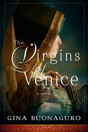 The Virgins of Venice by Gina Buonaguro Free Download