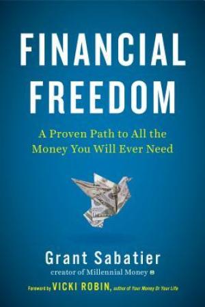 Financial Freedom by Grant Sabatier Free Download